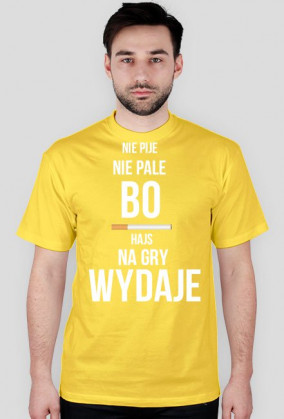 NIE PIJE NIE PALE - HAJS: MĘSKA