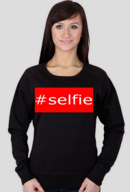 Bluza - #selfie