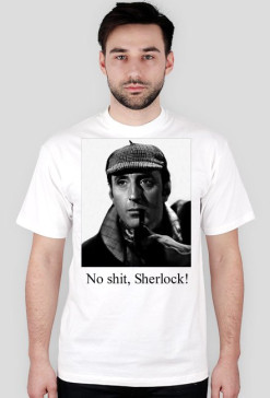 No shit, Sherlock! - Męska