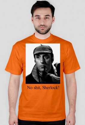 No shit, Sherlock! - Męska