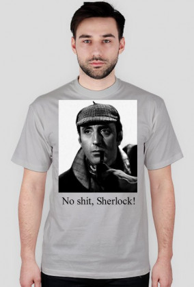 No shit, Sherlock! - Męska