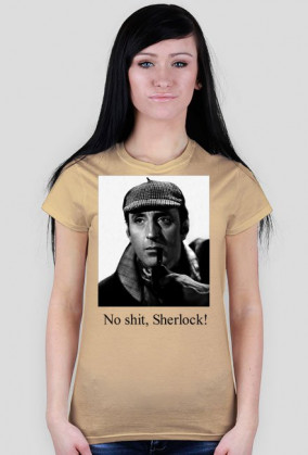 No shit, Sherlock! - Damska