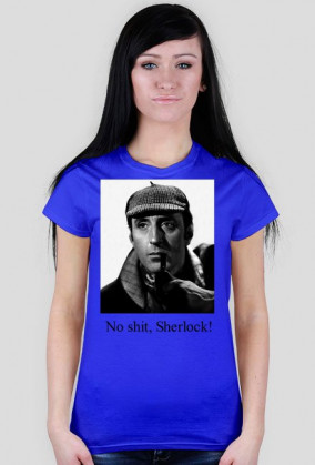 No shit, Sherlock! - Damska