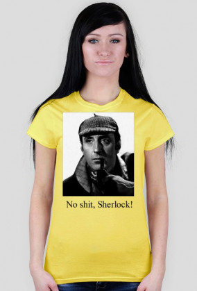 No shit, Sherlock! - Damska