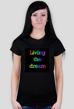 Living the dream