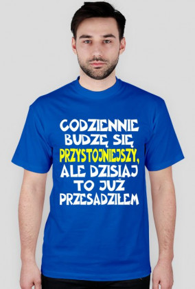 Budzę się przystojniejszy