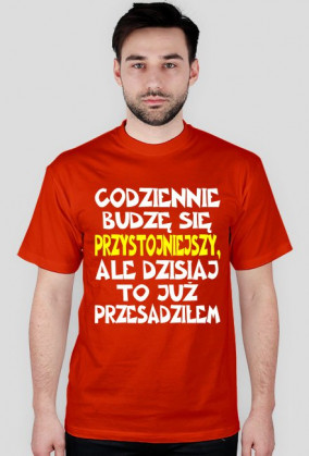 Budzę się przystojniejszy