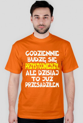 Budzę się przystojniejszy
