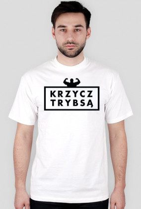Krzycz Trybsą T-Shirt Męski