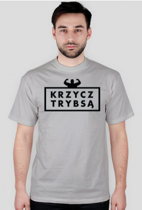 Krzycz Trybsą T-Shirt Męski