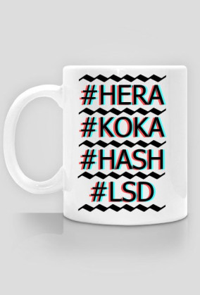 #HERA#KOKA#HASH#LSD