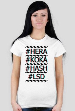 #HERA#KOKA#HASH#LSD