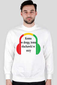 Bluza "Komu w drogę..."