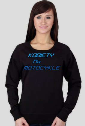 KOBIETY NA MOTOCYKLE bluza