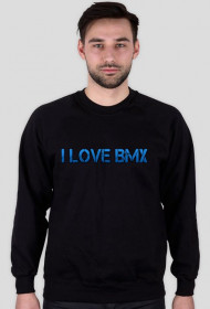 I Love BMX Bluza