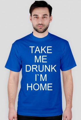 takemedrunk