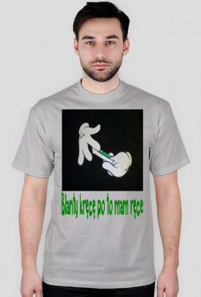 blant kręcę po to mam ręce