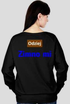Bluza typ 2 "Zimno mi"
