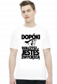 Dopóki walczysz jesteś zwycięzcą