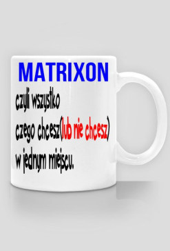 Matrixon czyli...KUBEK