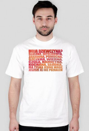 Moja dziewczyna * Męska *