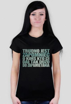 Trudno jest zapomnieć * Damska czarna *
