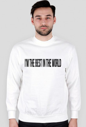 jestem najlepszy - bluza