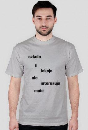 szkoła nie interesuję mnie - koszulka