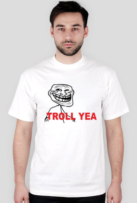 Troll yea