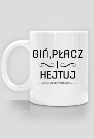 Kubek: PBc logo + Giń, płacz i hejtuj