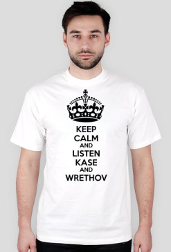 Keep Calm and Listen Kase and Wrethov - koszuka męska
