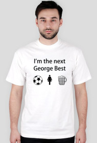 I'm the next George Best.