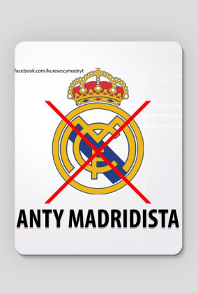 PODKŁADKA POD MYSZĘ: Anty Madridista