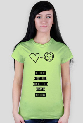 Football Its Me Life - Woman