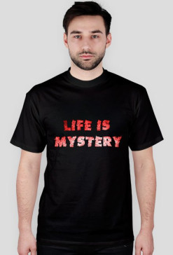 Life is mystery