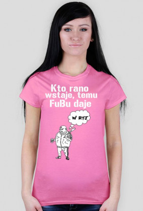 Kto rano wstaje, temu FuBu daje