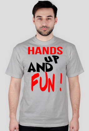 Koszulka "HANDS up AND FUN"