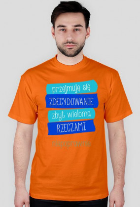Koszulka "Przejmuję się"