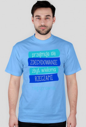 Koszulka "Przejmuję się"