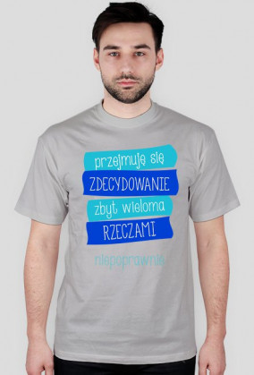 Koszulka "Przejmuję się"