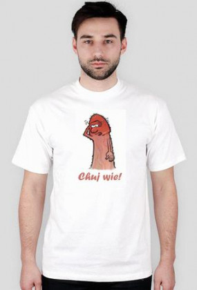 Chuj wie!- biała