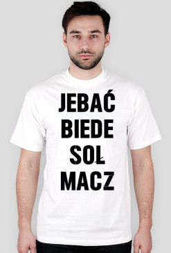 JEBAĆ BIEDE SOŁ MACZ