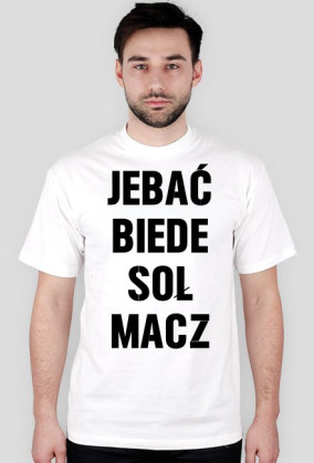 JEBAĆ BIEDE SOŁ MACZ
