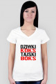 Koszulka damska z dekoltem "Dziwki Koks, Tajski Boks"