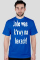 Jadę was kurwy na haxach