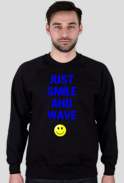 Just smile and wave