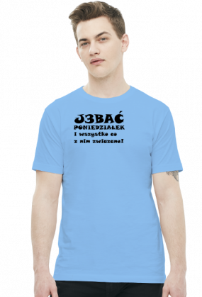 Koszulka męska "J3bać Poniedziałek"