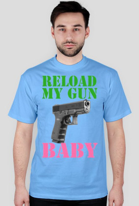 reload my gun