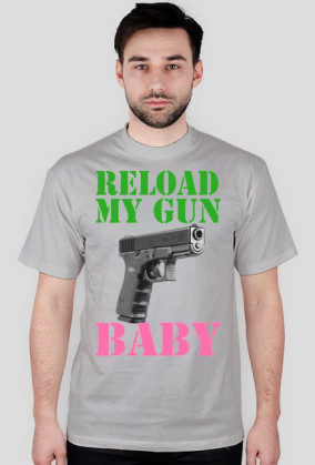 reload my gun