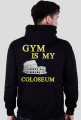 gym is my coloseum